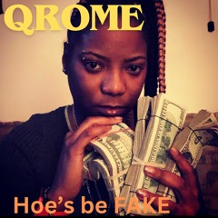 Hoes Be Fake