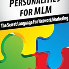 [FREE] EPUB 📥 The Four Color Personalities For MLM: The Secret Language For Network