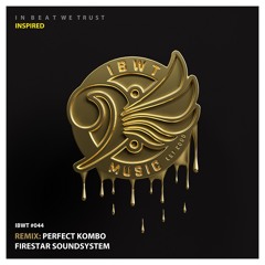 INSPIRED - In Beat We Trust (Perfect Kombo Remix)