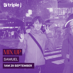 SAMUEL - Triple J Mix Up (27/09/24)