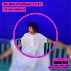 The Mineral Tea Show w/ KTAB & Intibint - Radio Buena Vida 13.01.24