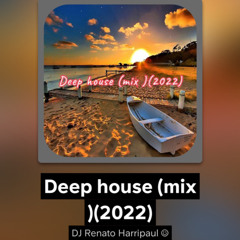 Deep house (mix )(2022)