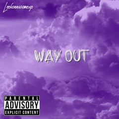 Leekonnacomeup- Way Out