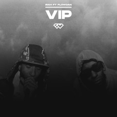 VIP (feat. Flowdan)