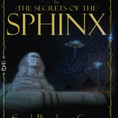 Get EBOOK 💖 A Hypnotist’s Journey to The Secrets of The Sphinx by  Sarah Breskman Co