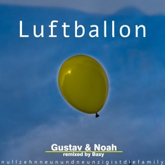 Gustav & Noah - Luftballon (House Remix)