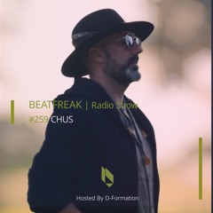 Beatfreak Radio Show By D-Formation #259 | CHUS