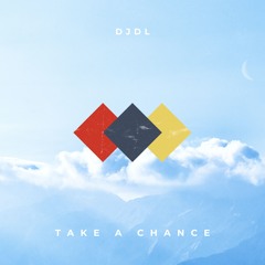 DJDL - Take a Chance, Promo