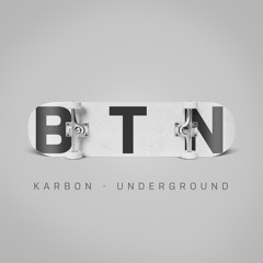 Karbon - Underground [Bite This Now]