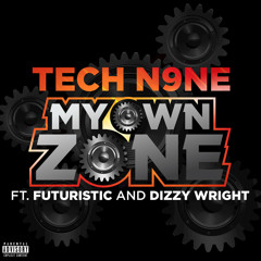 My Own Zone (feat. Dizzy Wright & Futuristic)
