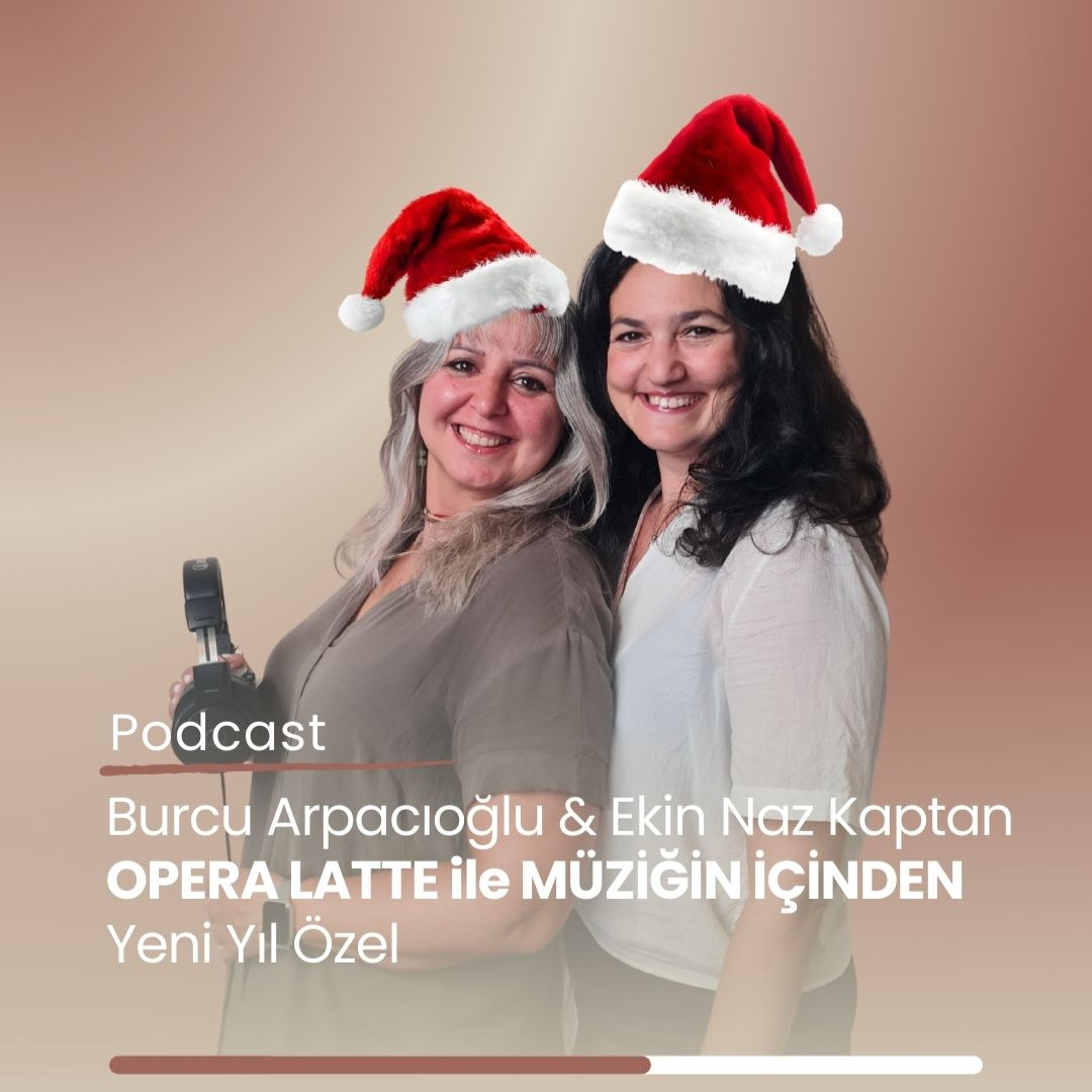 OPERA LATTE İLE MÜZİĞİN İÇİNDEN - YILBAŞI ÖZEL episode artwork