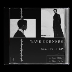 Wave Corners - Even Mike