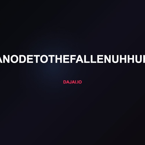 AnOdeToTheFallenUhHuh