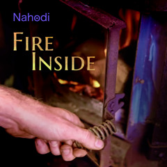 Nahodi - Fire Inside