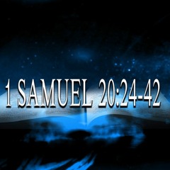 1 Samuel 20:24-42