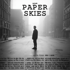 Nohr - Paper Skies (Deep Cut)
