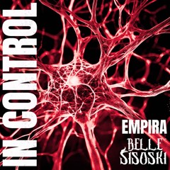 Empira x Belle Sisoski - In Control (Melodic Techno Mix)