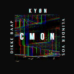 CMON (ft. KYØN & Vlinder Vos)