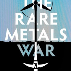 ⚡Audiobook🔥 The Rare Metals War: The Dark Side of Clean Energy and Digital Techn