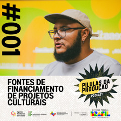 T2 - EP 1 - Fontes de Financiamento de Projetos Culturais