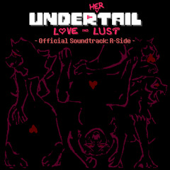 Tutorial Over - 15 - Under(her)tail: Love and Lust OST