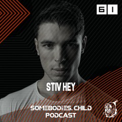 Somebodies.Child Podcast #61 with Stiv Hey