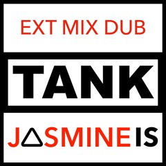 TANK (Extended Mix Dub)