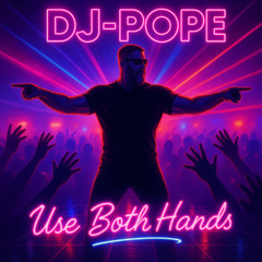 Use Both Hands