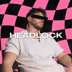 HEADLOCK (BOVSKI Remix)
