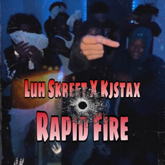 Skreet x Kjstax -Rapid Fire
