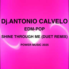 SHINE THROUGH ME (DUET REMIX)