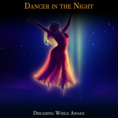 Dancer in the Night (MUSIC VIDEO IN DESCRIPTION)