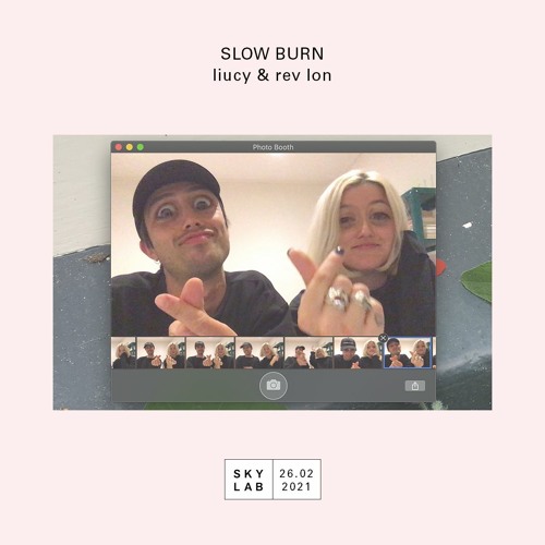 Skylab x Slow Burn - liucy & rev lon