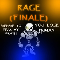 RAGE (FINALE)
