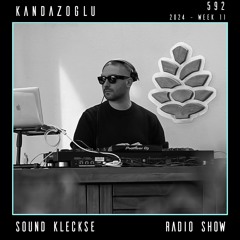 Sound Kleckse Radio Show 0592 - Kandazoglu - 2024 week 11
