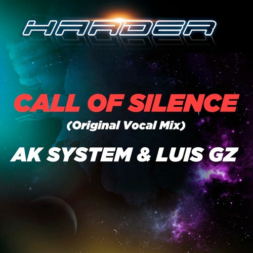 AK SYSTEM & LUIS GZ - CALL OF SILENCE (Original Vocal Mix)// DESCARGA GRATUÍTA / FREE DOWNLOAD