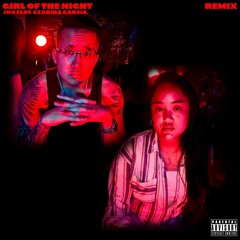 GIRL OF THE NIGHT (feat. Czarina Garcia) Remix