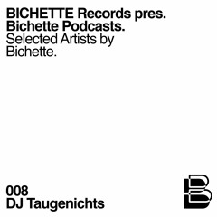 Bichette invite DJ Taugenichts