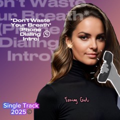 Don’t Waste Your Breath phone call intro .wav