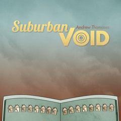 Suburban Void