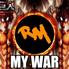 Attack On Titan Season 4 OP - "My War" (Trap Remix)