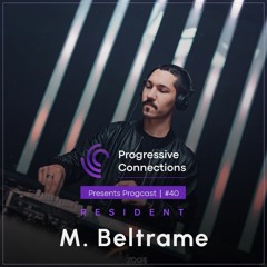 M. Beltrame | Progressive Connections #040