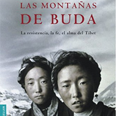 Get EPUB 📚 Las montañas de Buda (Spanish Edition) by  Javier Moro EPUB KINDLE PDF EB