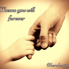Mama you will forever - Obernberger / Club Edition