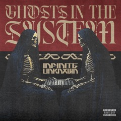 Ghosts In The System