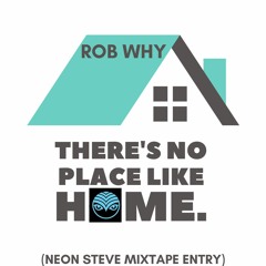 There's No Place Like Home (Mixtape Comp Entry)
