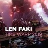 Len Faki - Time Warp 2019 – ARTE Concert (Full Set) DJ mix artwork - Electronic music tracklist cover image