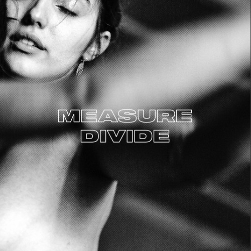Premiere: Measure Divide - Parallel [CRG024]
