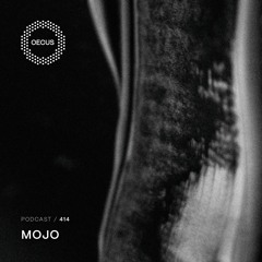 OECUS Podcast 414 // MOJO