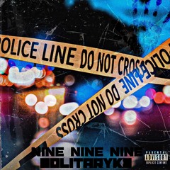 NINE NINE NINE - Solitaryk3 x JcDaLoc x SaintPaisa